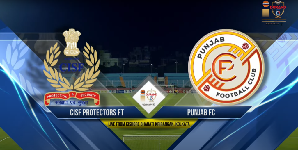 CISF Protectors XI vs Punjab FC Durand Cup 2024 Match 6