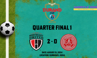 Durand Cup 2024 NEUFC vs Indian Army result